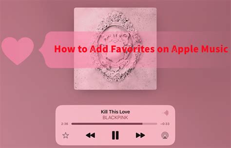 how to see favorites on apple music and why it's important to know your favorite songs